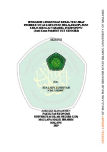 Sinaga, swandono, and mariaty ibrahim. Pengaruh Lingkungan Kerja Terhadap Produktivitas Karyawan Melalui Kepuasan Kerja Sebagai Variabel Intervening Studi Kasus Pada Bmt Ugt Sidogiri Etheses Of Maulana Malik Ibrahim State Islamic University