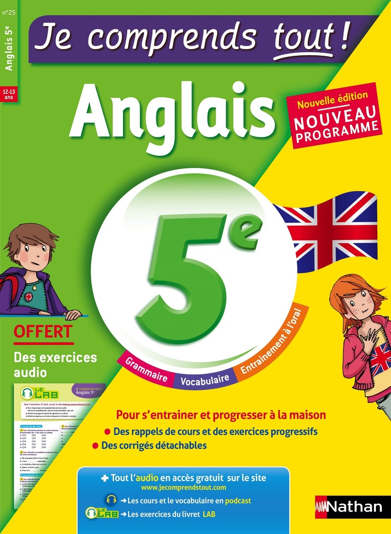 Plus de cours et d'exercices de français sur les mêmes thèmes: Anglais 5Ã¨me - cours + exercices + audio - Je comprends tout - conforme