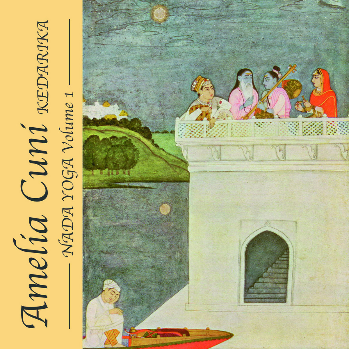 Kedarika Nada Yoga Volume 1 Cuni Durand