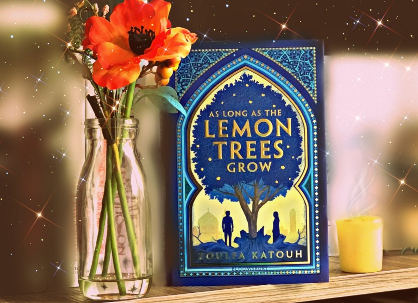 AS LONG AS THE LEMON TREES GROW by Zoulfa Katouh (BOOK REVIEW) The
