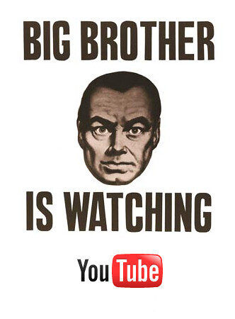 Big Brother is watching Youtube