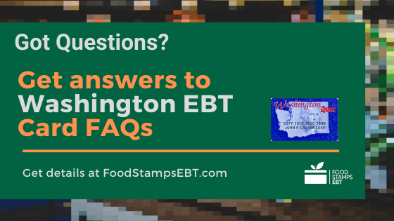 With all of the new options, it can be easy to. Washington EBT Card 2020 Guide - Food Stamps EBT