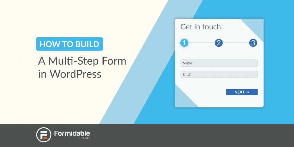 Choose a domain name and hosting for your website; How To Build A Multi Step Form In Wordpress Formidable Forms