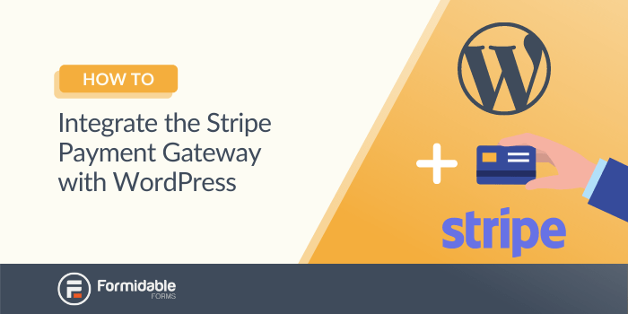 How to add stripe donate button on wordpress? How To Integrate Stripe With Wordpress In 3 Steps Formidable