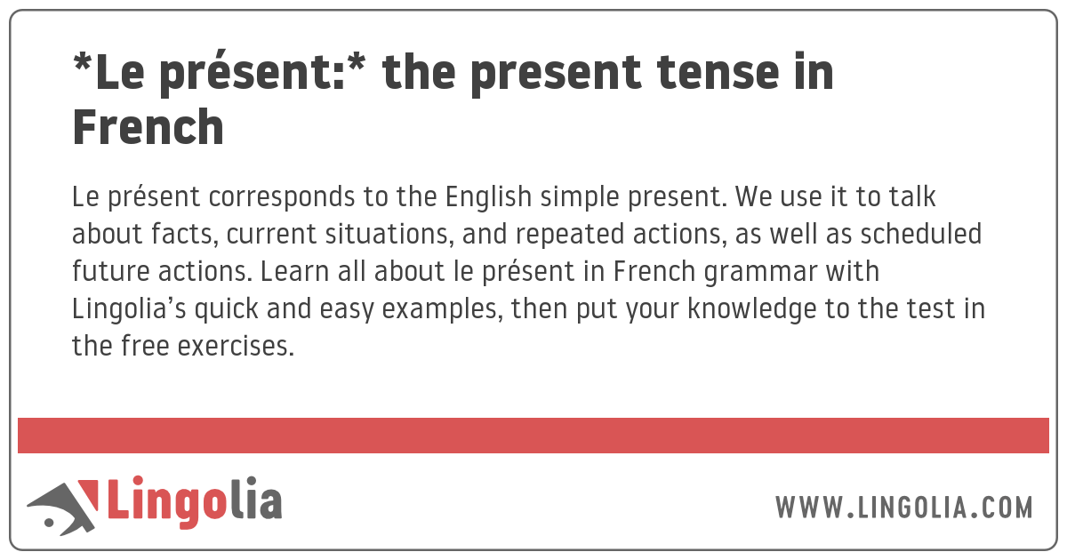 · she helped me to put away the dishes. Le prÃ©sent: the present tense in French