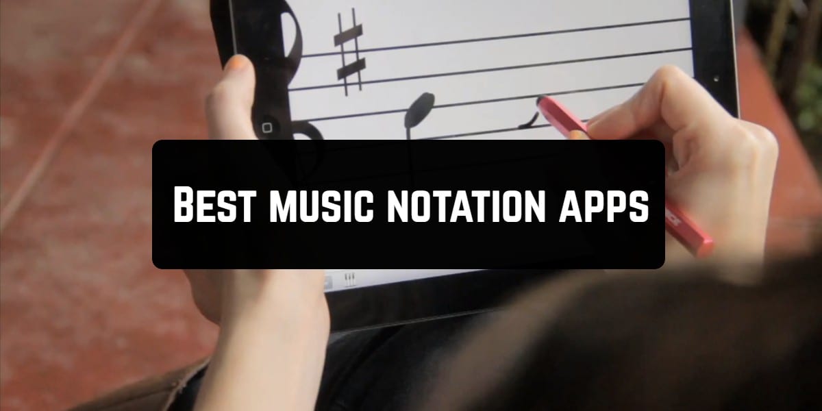 9 best music notation apps for android · 1. 11 Best Music Notation Apps For Android Ios Free Apps For Android And Ios