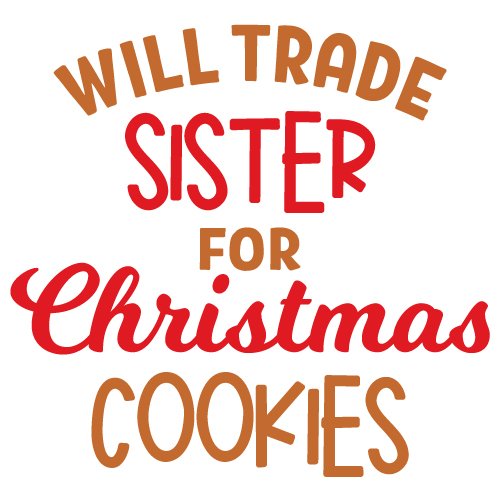 Can be used with any program that accepts svg … Free Svg Files Svg Png Dxf Eps Trade Sister Christmas Cookies