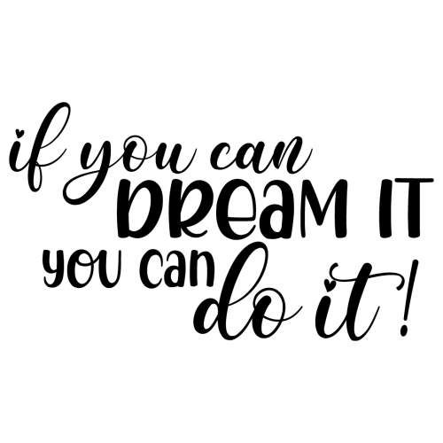 Free Gym i thought you said gin svg, gym svg, work out quote svg. If You Can Dream It You Can Do It Svg Temukan Jawab Free SVG