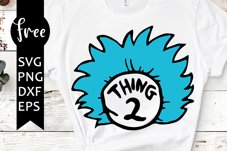 Suitable for apparel, scrapbooks, decals, and many other . Thing 2 Svg Free Teacher Svg Free Vector Files Instant Download Silhouette Cameo Shirt Design Dr Seuss Svg Thing Two Svg Png Dxf 0451 Freesvgplanet