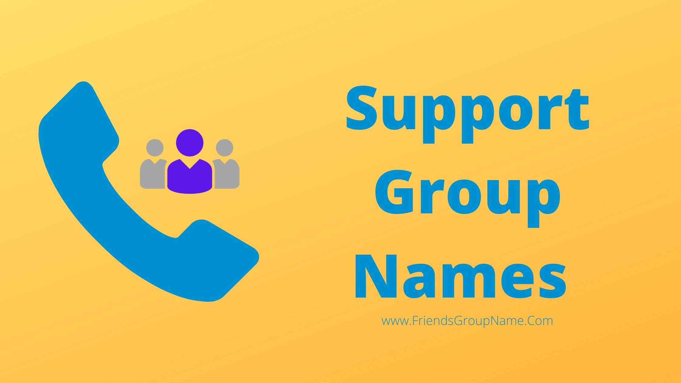 Check out the ideas of company names below. Support Group Names Ideas 2021 Best Funny Cool Name List