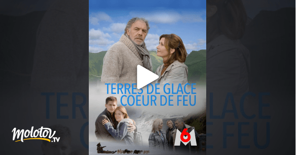 Terres de glace, coeur de feu en Streaming - Molotov.tv