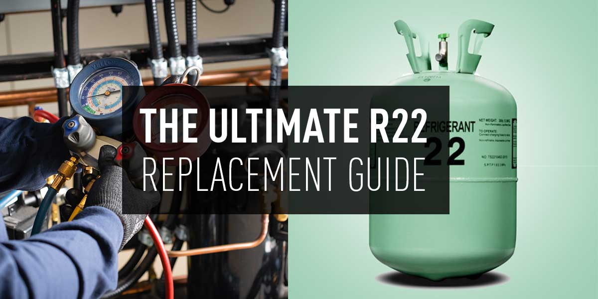 The Ultimate R22 Replacement Guide - Gateway Mechanical