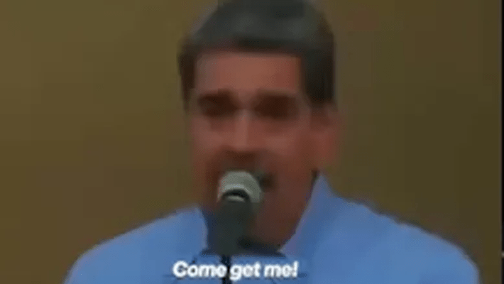 Nicolás Maduro telling U.S. ‘Come and get me’