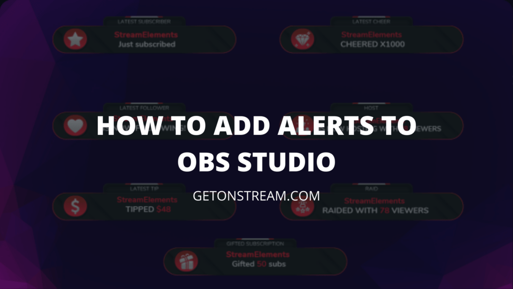All alerts and themes available at streamelements are completely free, and the free overlay editor helps you customize them to your liking. How To Add Stream Alerts To Obs Studio Easy Guide Get On Stream