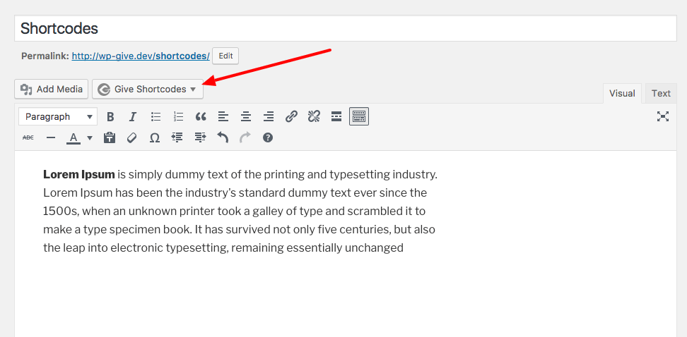 On this page, we explain how to add shortcodes to any wordpress page. Using GiveWP Shortcodes | GiveWP