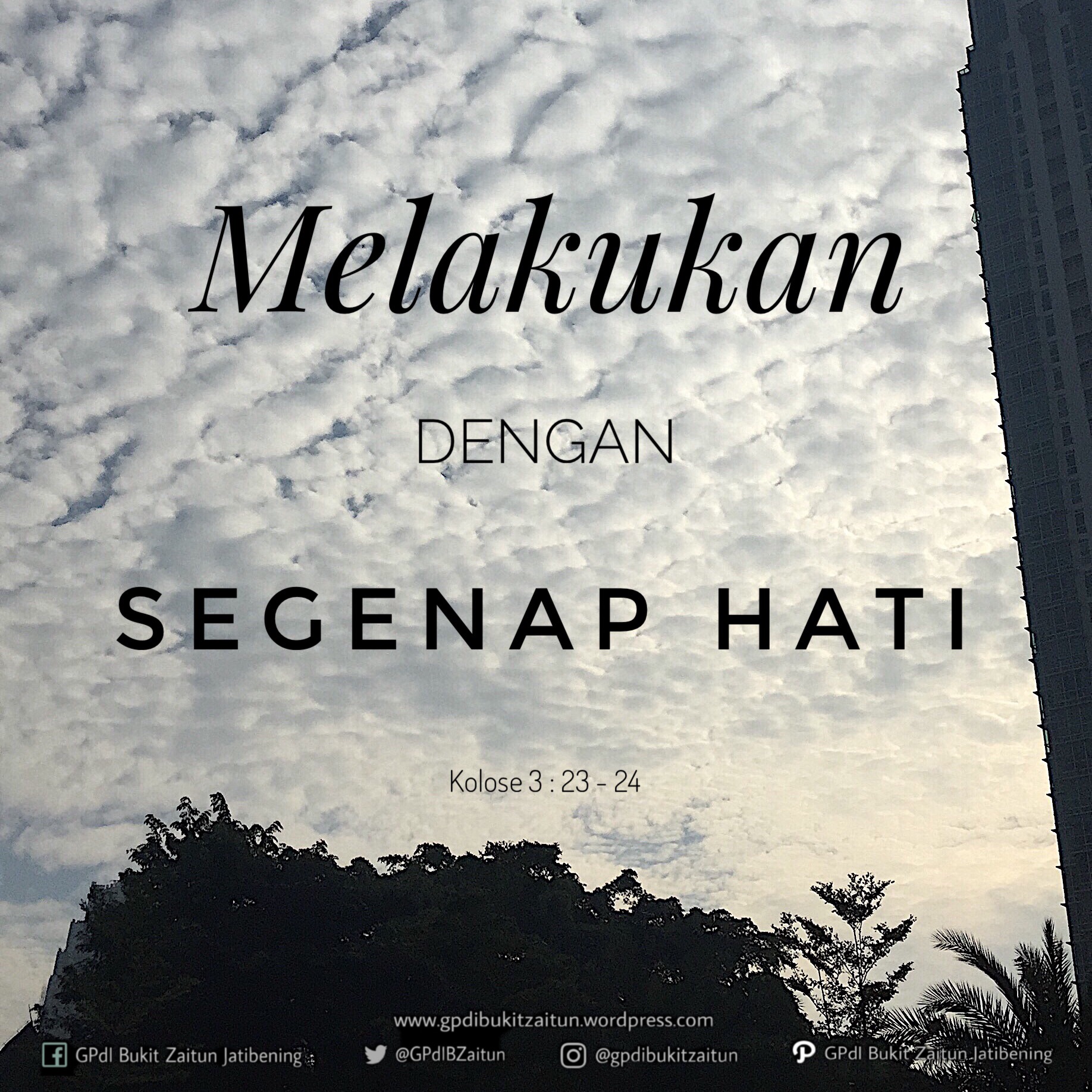 Melakukan dengan Segenap Hati – GPdI Bukit Zaitun Jatibening