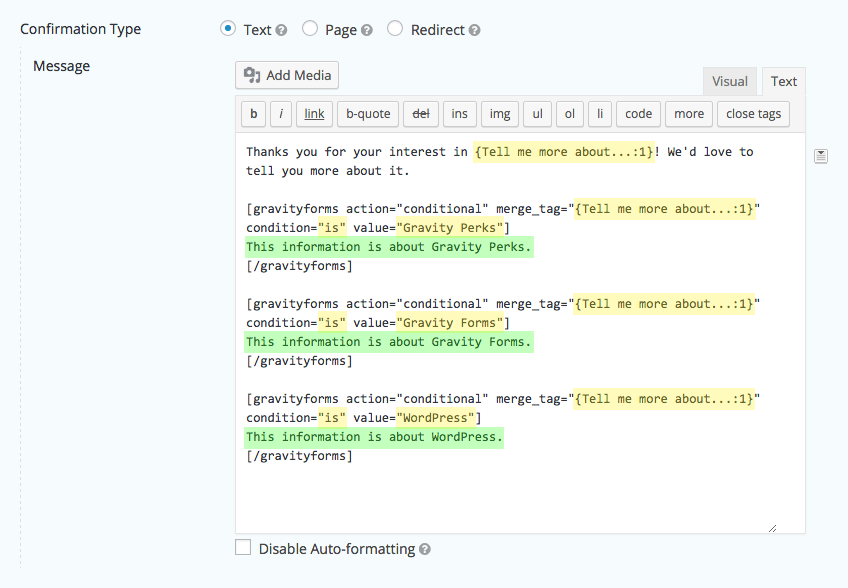 With the help of the conditional tag . Gravity Forms Conditional Shortcode Gravity Wiz