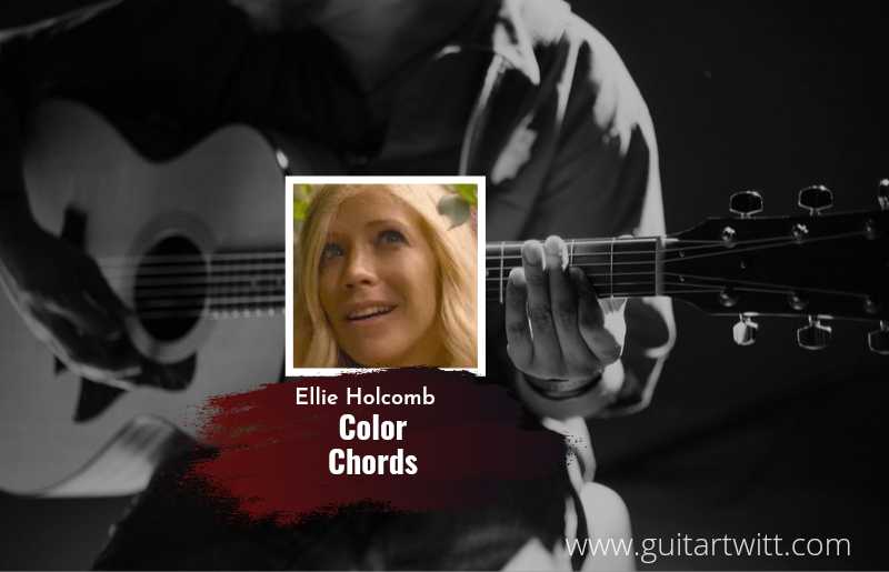Mungkin biaso c am takicuah di nan tarang. Color Chords By Ellie Holcomb Chord Lirik Lagu In Indonesia Kamus Lirik Kumpulan Lirik Lagu Beserta Terjemahannya
