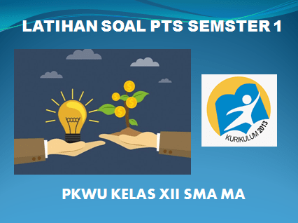Adanya potensi baku dalam produk rekayasa jasa profesi dan profesionalisme termasuk ke dalam kategori prinsip. Latihan Soal Pts Pkwu Semester 1 Kelas 12 Sma Ma Kurikulum 2013