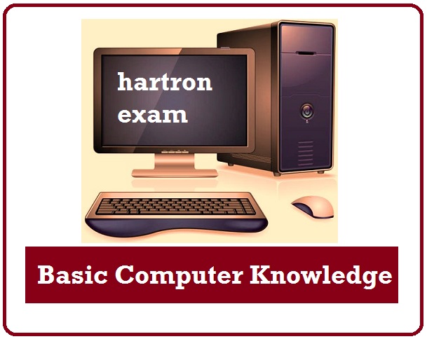 Basic Computer Knowledge | HARTRON EXAM