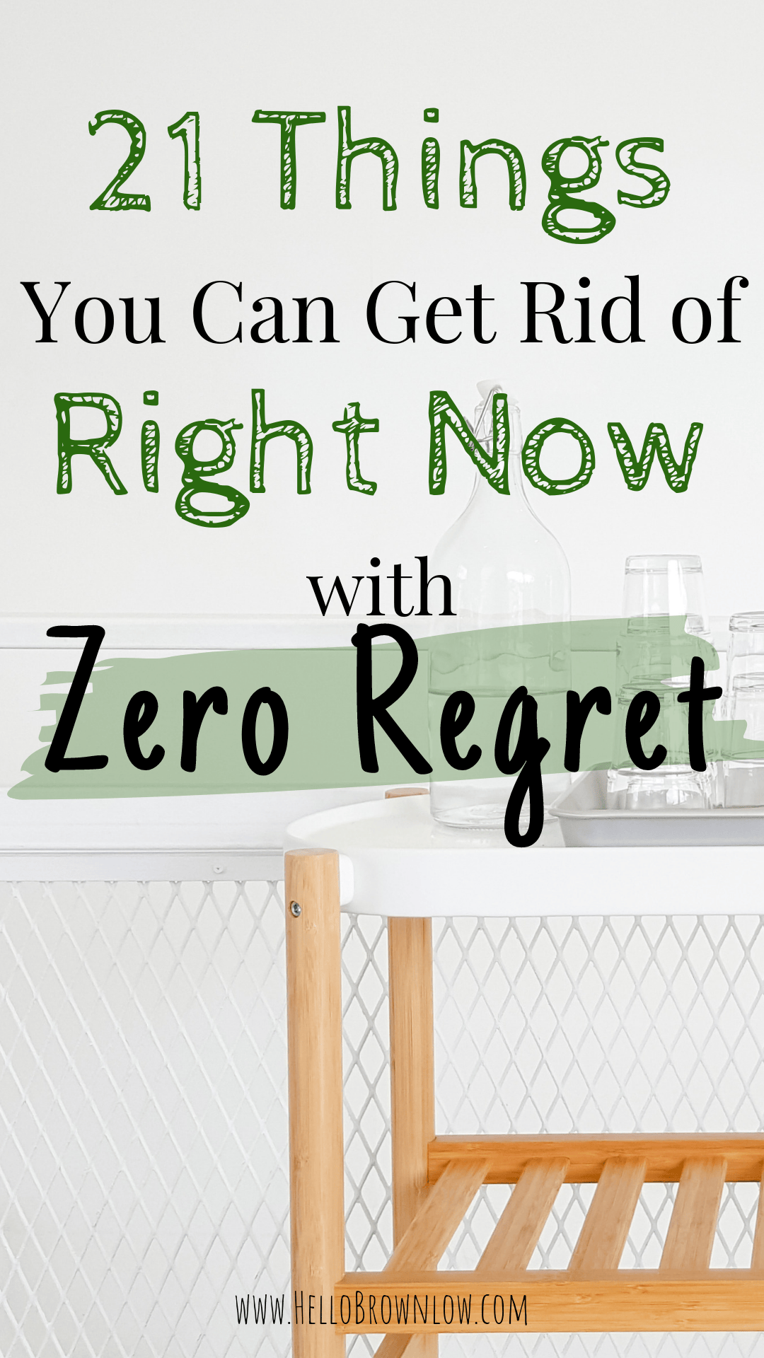 21 Things You Can Get Rid of Right Now with Zero Regret 
#decluttering