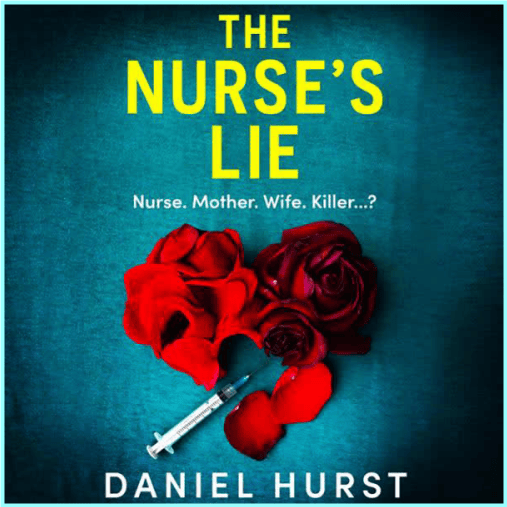 The Nurse’s Lie (Daniel Hurst)