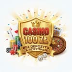 Casino 100 zł bez depozytu za rejestrację