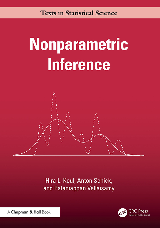 Nonparametric Inference Chapman & HallCRC Texts In Statistical Science (Koul, Hira L., Schick, Anton, Vellaisamy, Palaniappan) Nonparametric Inference Chapman & HallCRC Texts In Statistical Science (Koul, Hira L., Schick, Anton, Vellaisamy, Palaniappan)