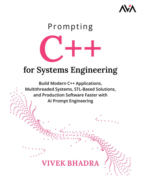 Prompting C++ For Systems Engineering (Vivek Bhadra)