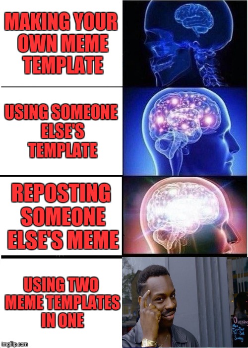 Easily add text to images or memes. Expanding Brain Meme Imgflip
