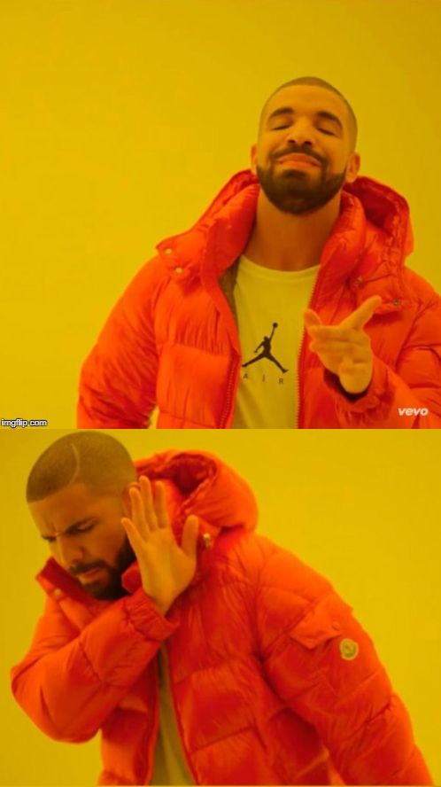 The meme template of drake yes no reverse. Drake Yes No Blank Template Imgflip