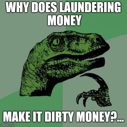 With simple tools like excel you can make the most of your money. Money Laundering Memes Gifs Imgflip