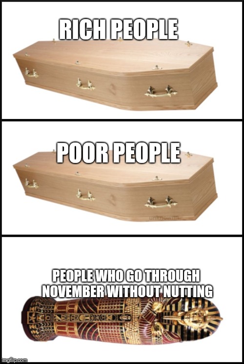 But, where did they get their start? coffin Memes & GIFs - Imgflip