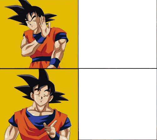 A blank page can be very daunting. Goku Drake Blank Template Imgflip