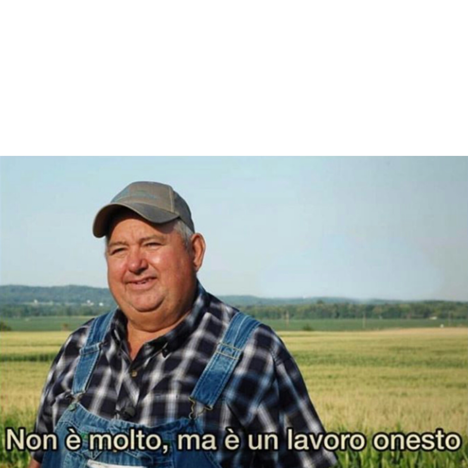 Non È Molto Ma È Un Lavoro Onesto Blank Template - Imgflip 1564_x_1564_jpg
