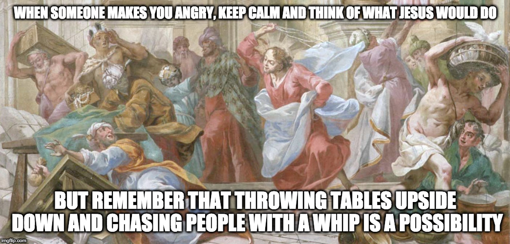 Papers from more than 30 … Well It Surely Took A Lot To Make Jesus This Angry Imgflip