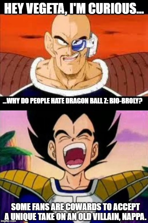 It's a dragon ball character what more is there to add,my 13 year old who this was . I Mean... I Like Bio-Broly. I Think It's A Good Movie