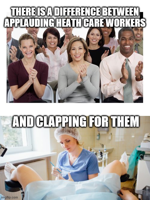 Childcare Worker Memes . applauding health care workers - Imgflip