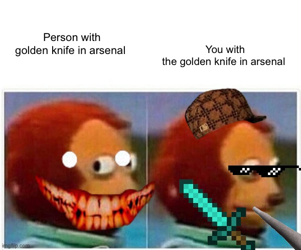 Trending images and videos related to knife! Arsenal Golden Knife Players Imgflip
