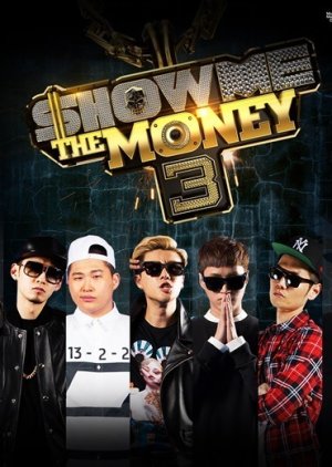 You might even have a penny. Show Me The Money Season 3 2014 Mydramalist