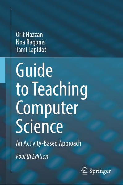 Guide To Teaching Computer Science (Orit Hazzan, Noa Ragonis, Tami Lapidot)