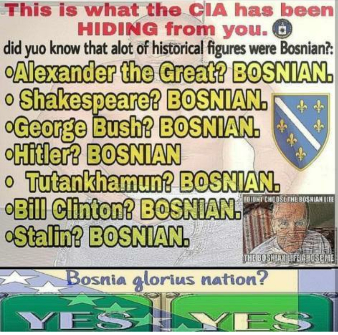 When to call it quits in. Is Bosnia A Glorious Nation R Memes