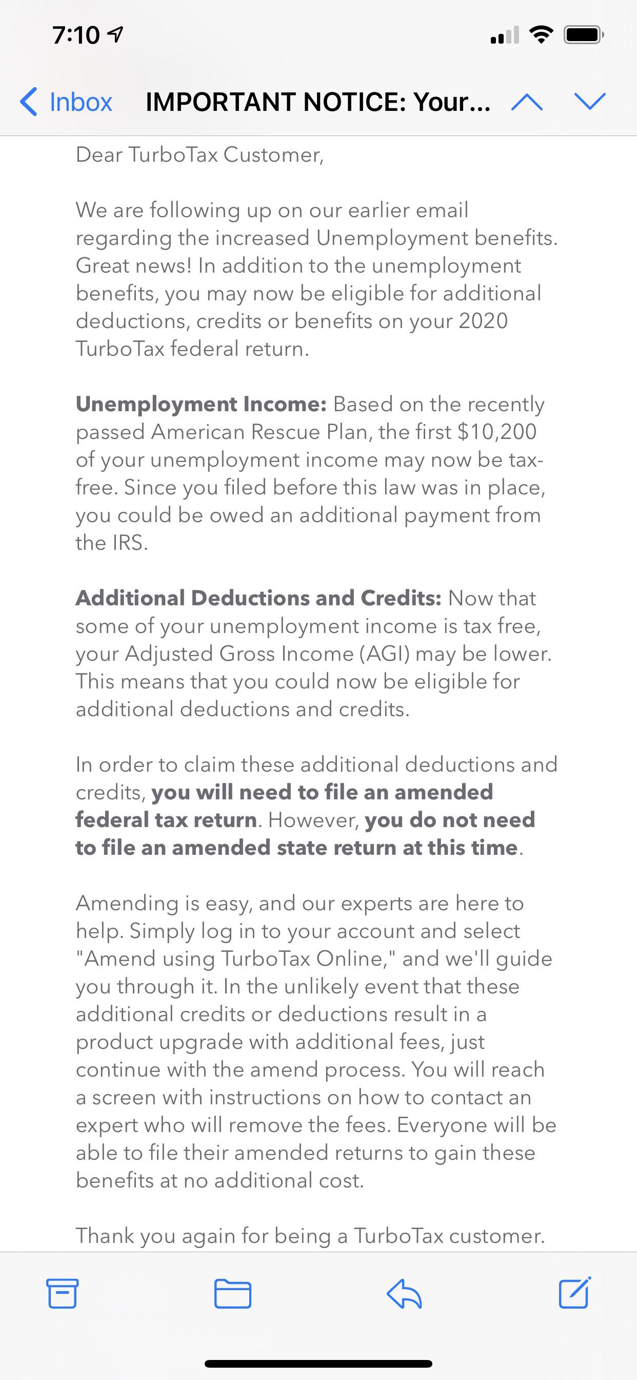 This means up to $10,200 of unemployment compensation is not taxable on your 2020 tax return. Just Got This Email From Turbotax I Thought We Didn T Need To Amend To Receive The Unemployment Tax Credit R Turbotax