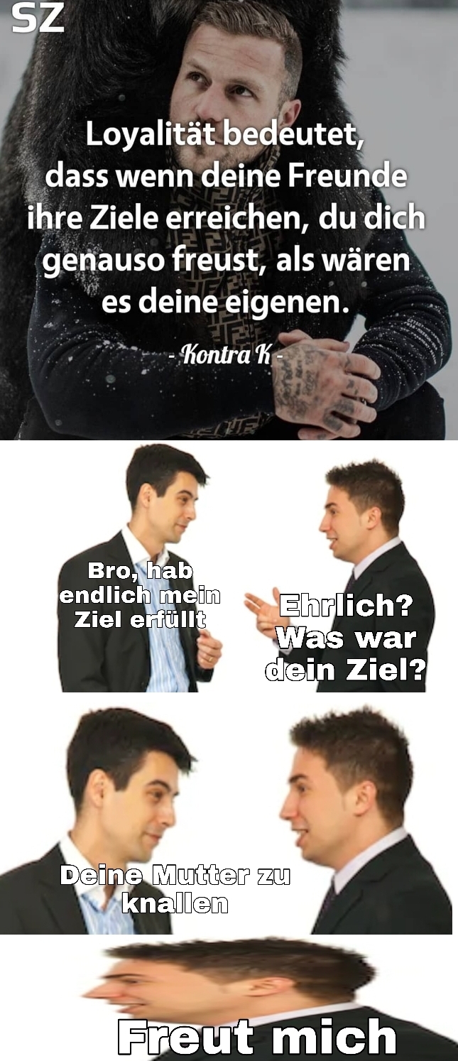 Am Schnellsten Loyal Spruche Kontra K