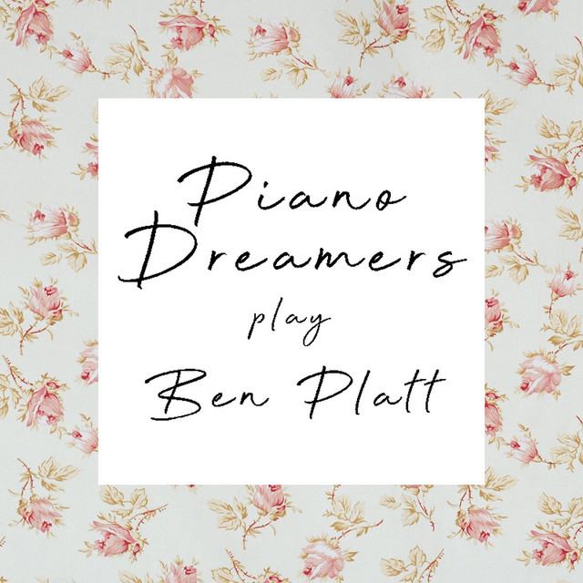 In case you don't live forever. Piano Dreamers Play Ben Platt Instrumental Album By Piano Dreamers Spotify