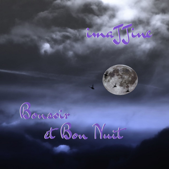 Synonym for bonsoir they are not the same. Bon Soir Et Bon Nuit Single By Imajjine Spotify