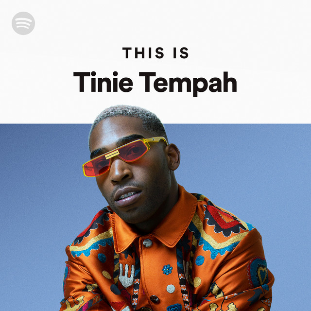7 noiembrie 1988 ), cunoscut ca tinie tempah, este un rapper britanic. This Is Tinie Tempah Spotify Playlist