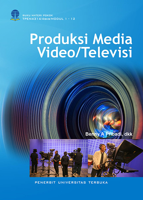 TPEN4314 – Produksi Media Video/Televisi – Perpustakaan UT