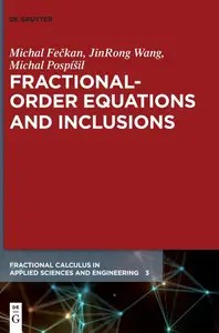 Fractional-Order Equations and Inclusions Fractional-Order Equations and Inclusions
