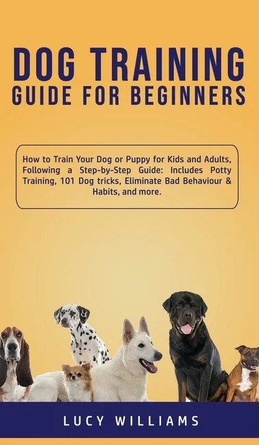 Want to keep dog waste from ruining your yard? Dog Training Guide For Beginners How To Train Your Dog Or Puppy For Kids And Adults Following A Step By Step Guide Includes Potty Training 101 Dog Tricks Eliminate Bad Behaviour Habits